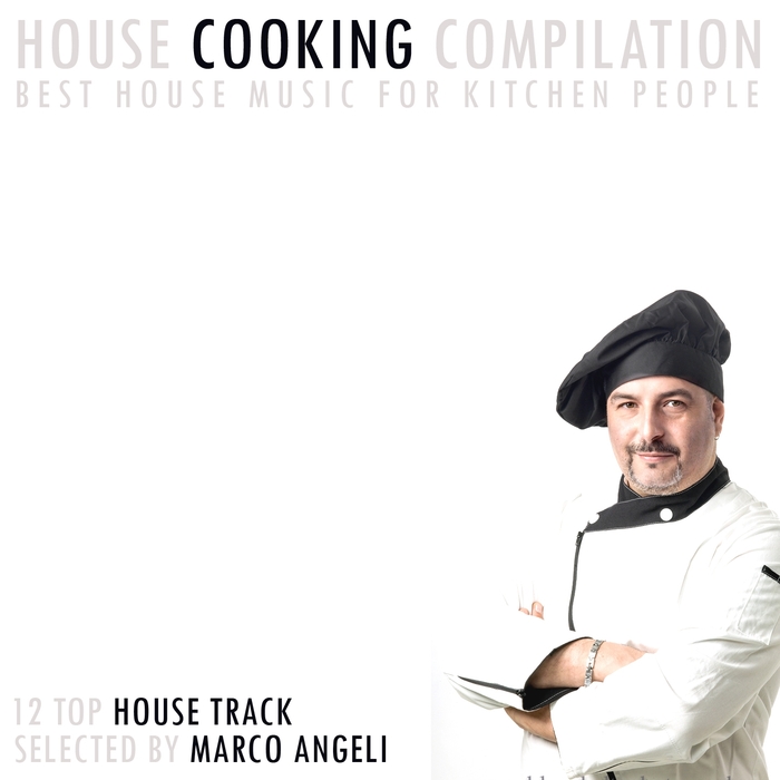MARCO ANGELI/VARIOUS - House Cooking Compilation