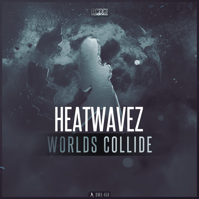 HEATWAVEZ - Worlds Collide