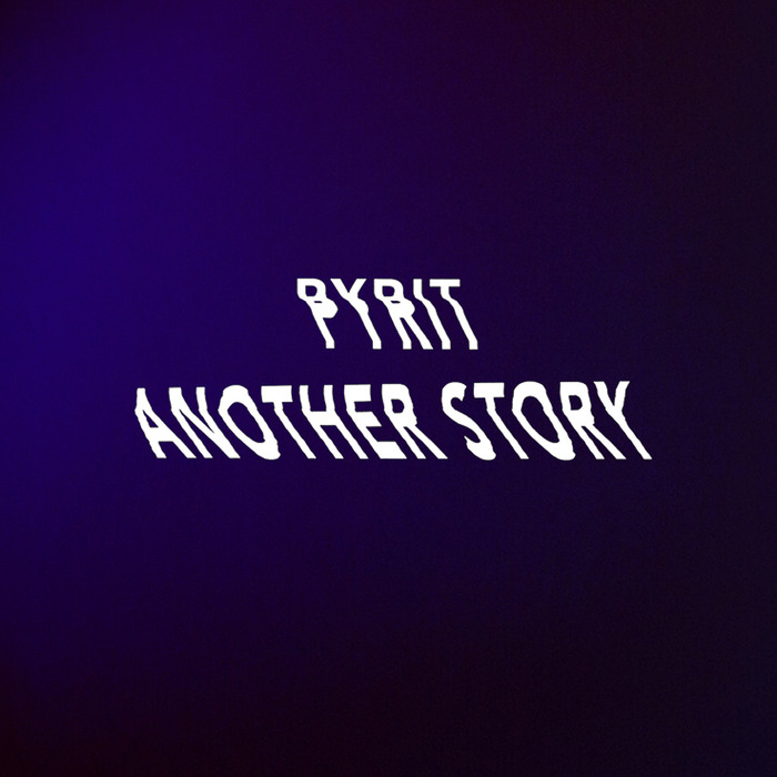 PYRIT - Another Story