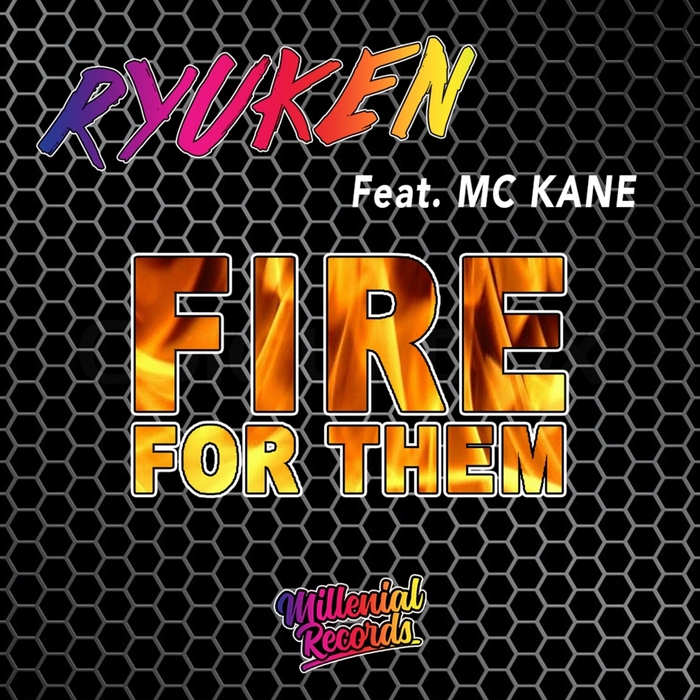 RYUKEN feat MC KANE - Fire For Them