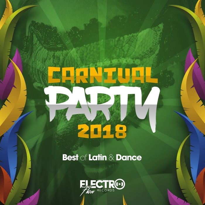 VARIOUS - Carnival Party 2018 (Best Of Latin & Dance)