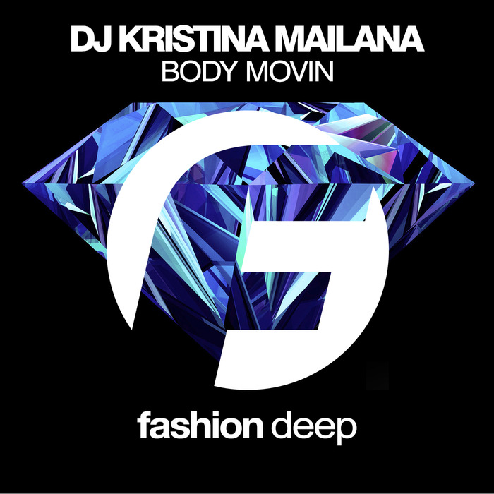 DJ KRISTINA MAILANA - Body Movin