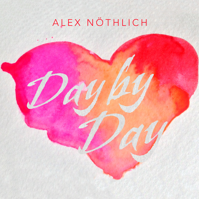 ALEX NOTHLICH - Day By Day