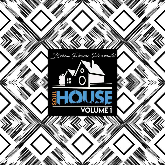 BRIAN POWER - Brian Power Presents Soulhouse Vol 1