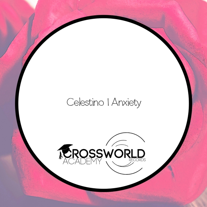 CELESTINO - Anxiety