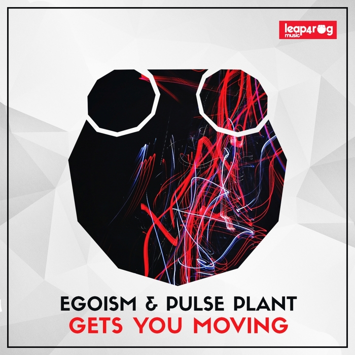 PULSE PLANT/EGOISM - Gets You Moving