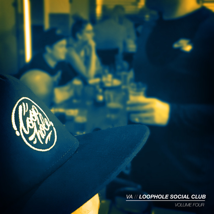 JIMMY LE MAC/TIGS/COLDPAST/REALTEK/BINOFSKI/A MOST WANTED MAN/ALEX VIRR/SDF1 - Loophole Social Club Vol 4