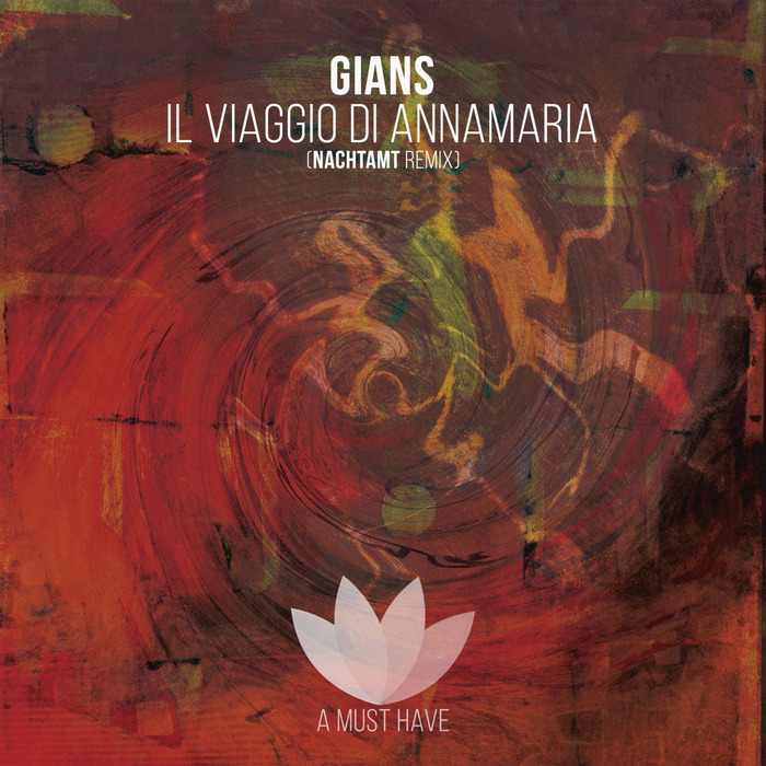 GIANS - Il Viaggio Di AnnaMaria (Nachtamt Remix)