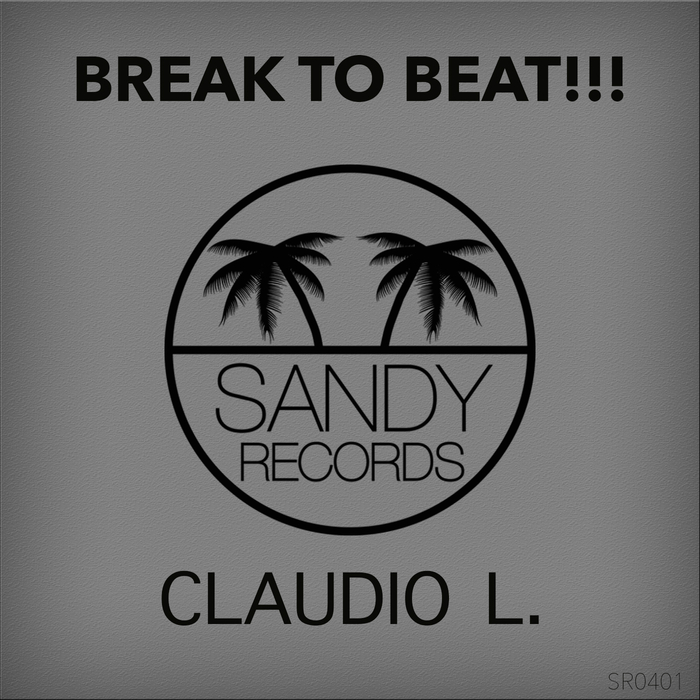 CLAUDIO L - Break To Beat!!!