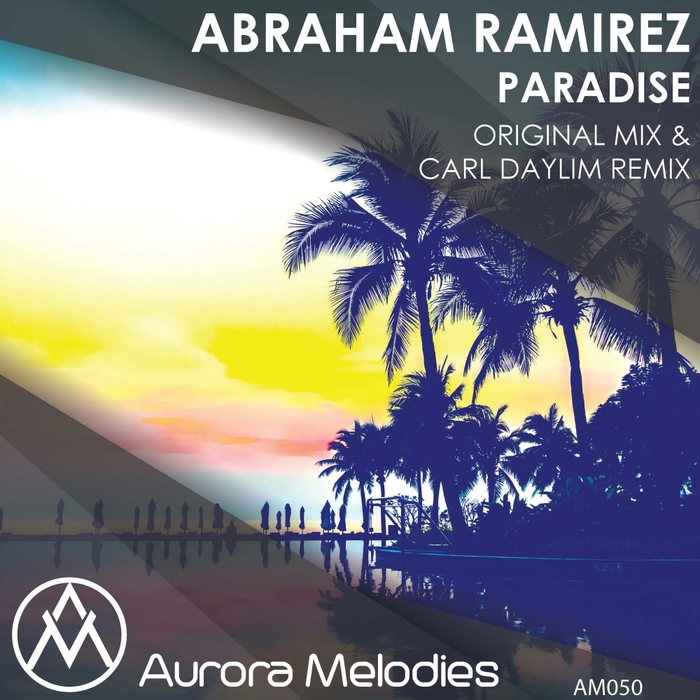 ABRAHAM RAMIREZ - Paradise