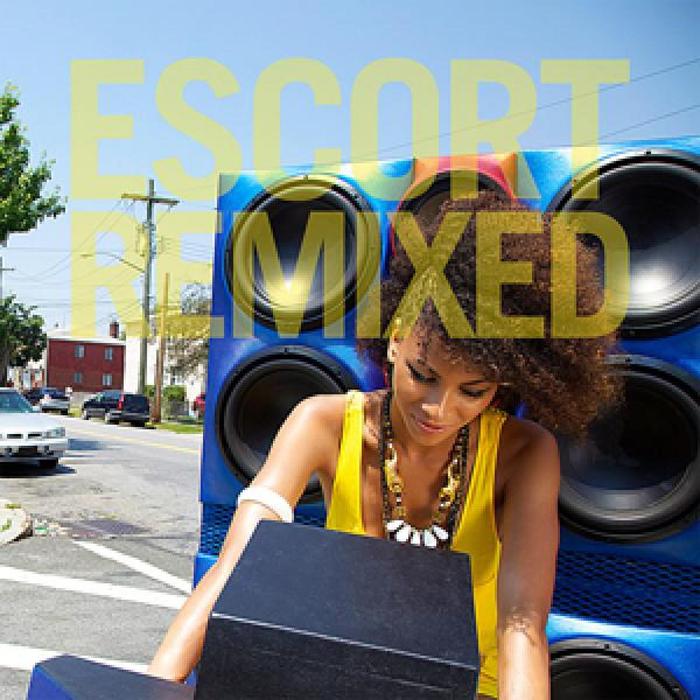 ESCORT - Escort Remixed