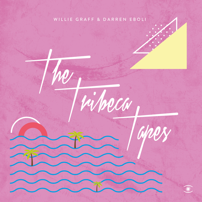 WILLIE GRAFF/DARREN EBOLI - The Tribeca Tapes