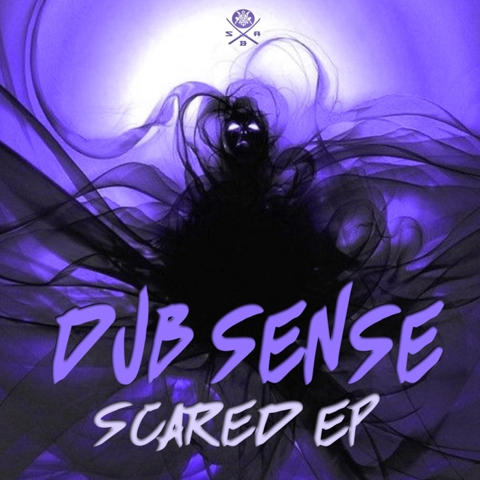 DUB SENSE - Scared EP