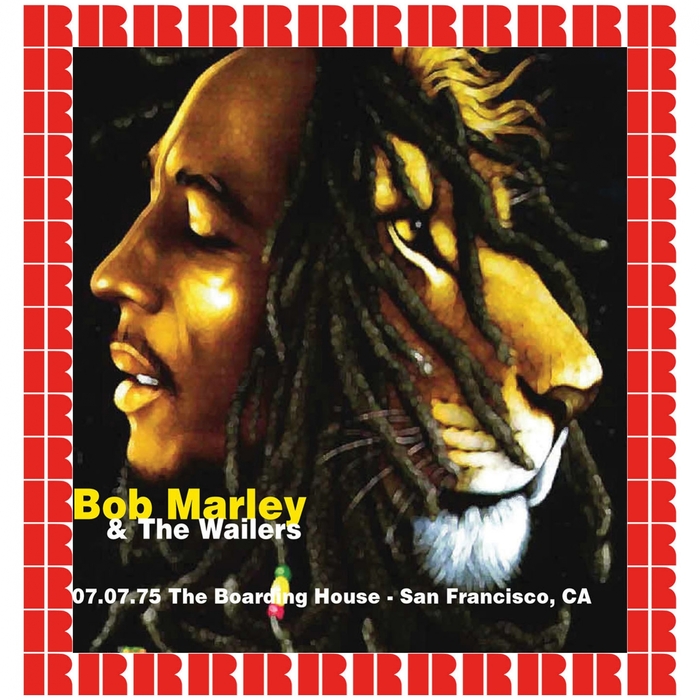 The Boarding House San Francisco 1975 Hd Remastered Edition By Bob Marley The Wailers On Mp3 Wav Flac Aiff Alac At Juno Download