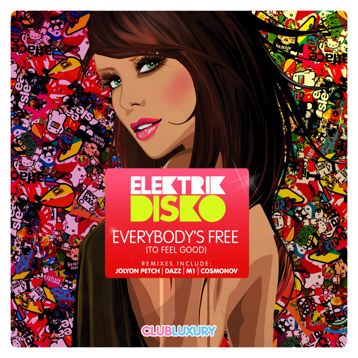 ELEKTRIK DISKO - Everybody's Free (To Feel Good)