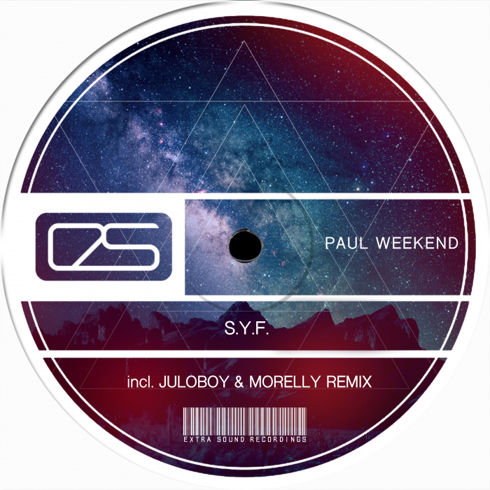 PAUL WEEKEND - S.Y.F (Morelly & Juloboy Remixes)