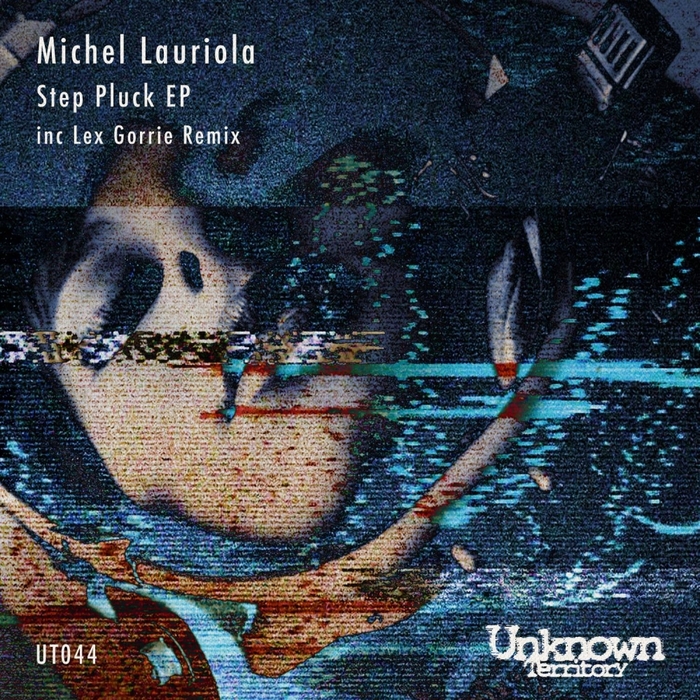 MICHEL LAURIOLA - Step Pluck EP