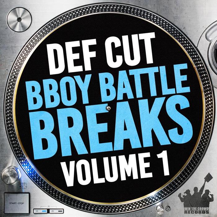 B Boy Battle Breaks Vol 1 By Def Cut On MP3, WAV, FLAC, AIFF & ALAC At ...