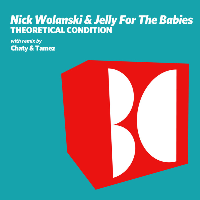 JELLY FOR THE BABIES/NICK WOLANSKI - Theoretical Condition