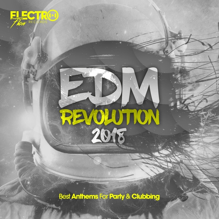 VARIOUS - EDM Revolution 2018: Best Anthems For Party & Clubbing