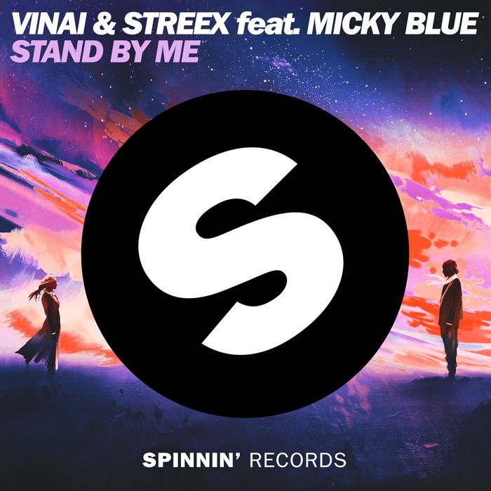 VINAI/STREEX feat MICKY BLUE - Stand By Me