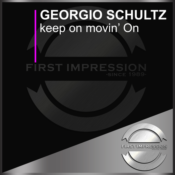 GEORGIO SCHULTZ - Keep On Movin' On