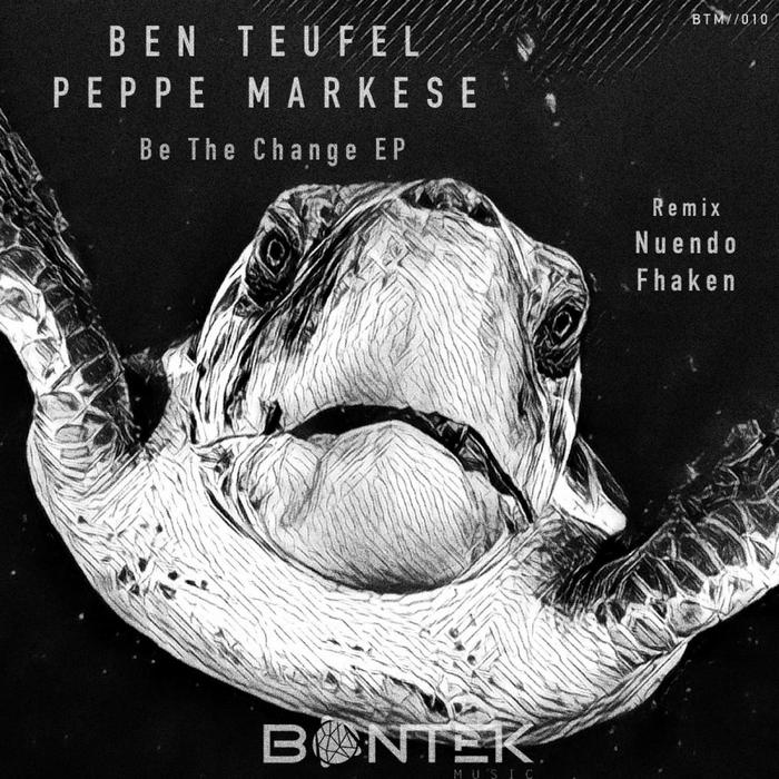 PEPPE MARKESE/BEN TEUFEL - Be The Change EP
