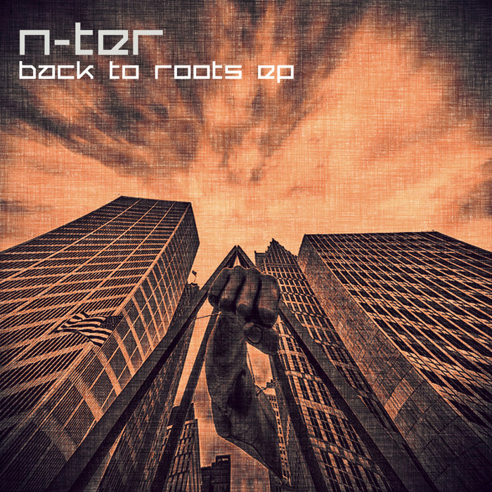 N-TER - Back To Roots EP