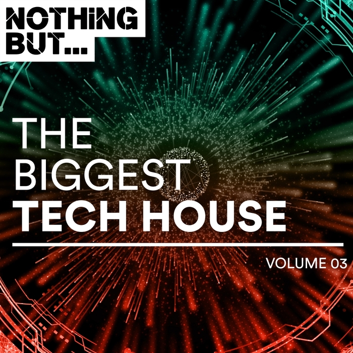 VARIOUS - Nothing But... The Biggest Tech House Vol 03