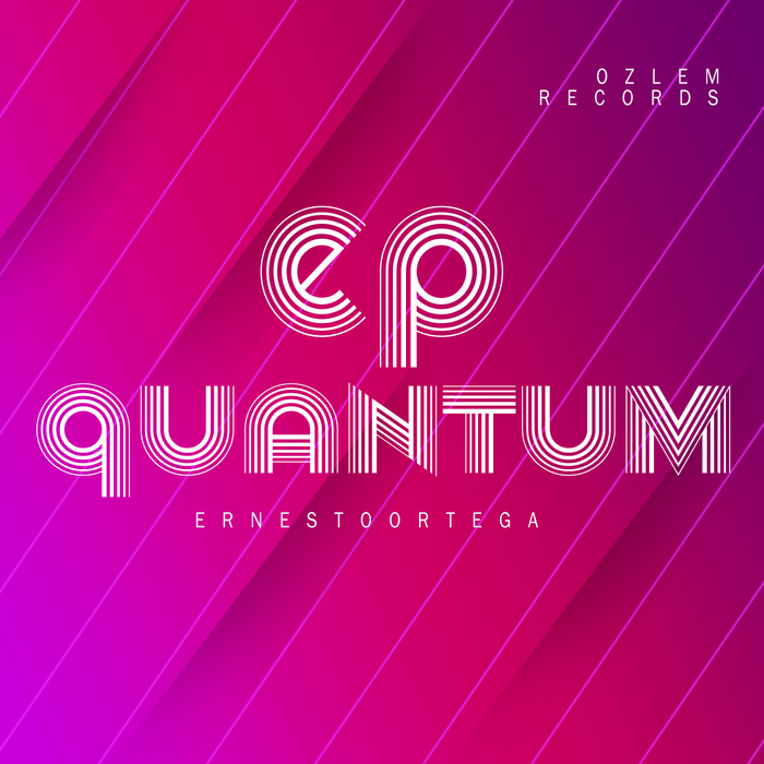 ERNESTO ORTEGA - Quantum EP