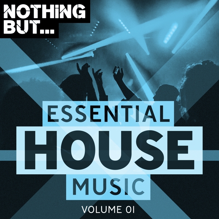 VARIOUS - Nothing But... Essential House Music Vol 01