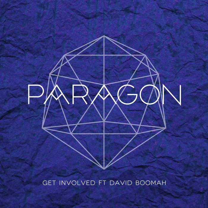 PARAGON feat DAVID BOOMAH - Get Involved