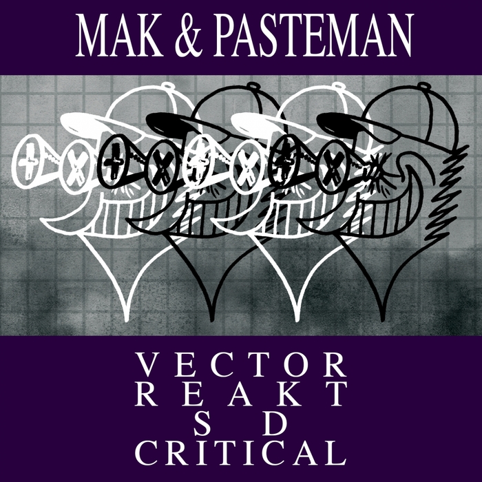 MAK & PASTEMAN - Vector