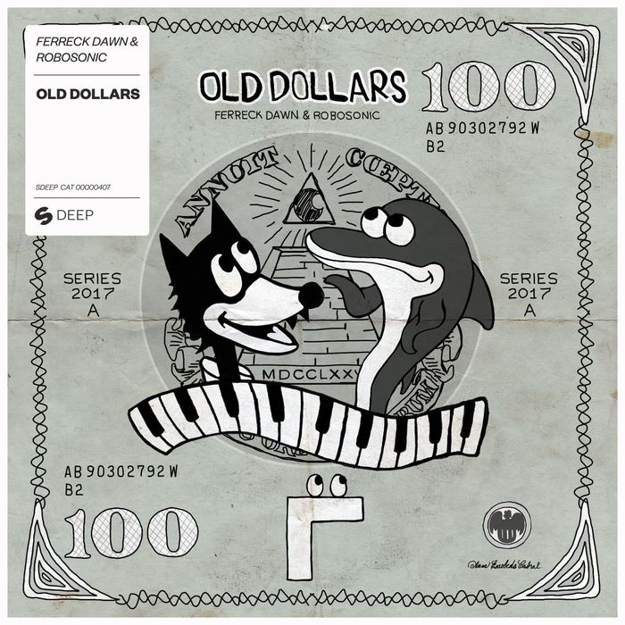 FERRECK DAWN/ROBOSONIC - Old Dollars