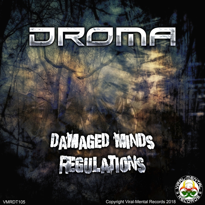 DROMA - Damaged Minds/Regulations