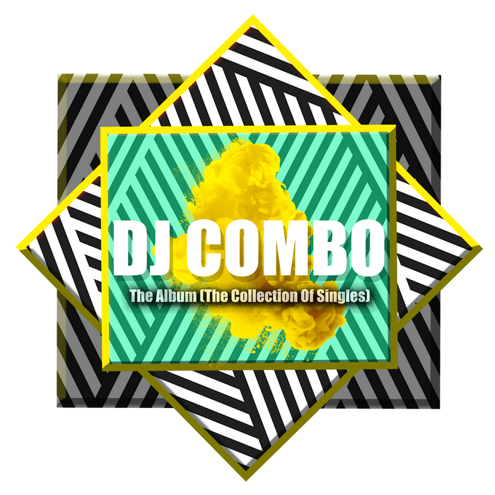 DJ COMBO - The Album (The Collection Of Singles)