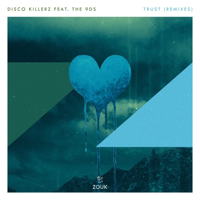 Disco Killerz feat The 9Ds - Trust (remixes)