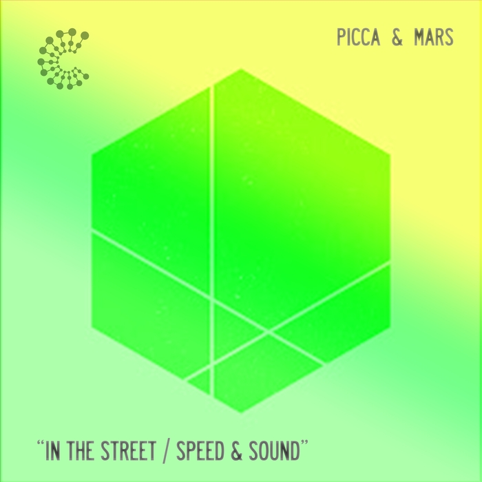 PICCA/MARS - In the Street / Speed & Sound