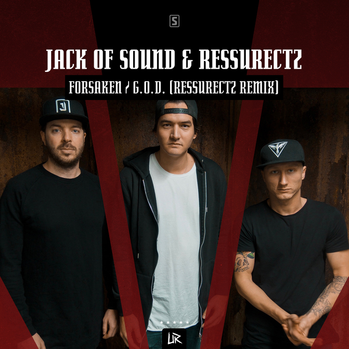 JACK OF SOUND & RESSURECTZ - Forsaken/G.O.D.