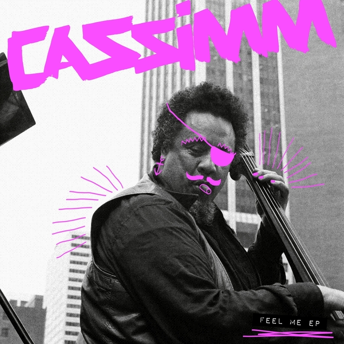 CASSIMM - Feel Me EP