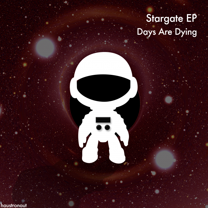 DAYS ARE DYING - Stargate EP