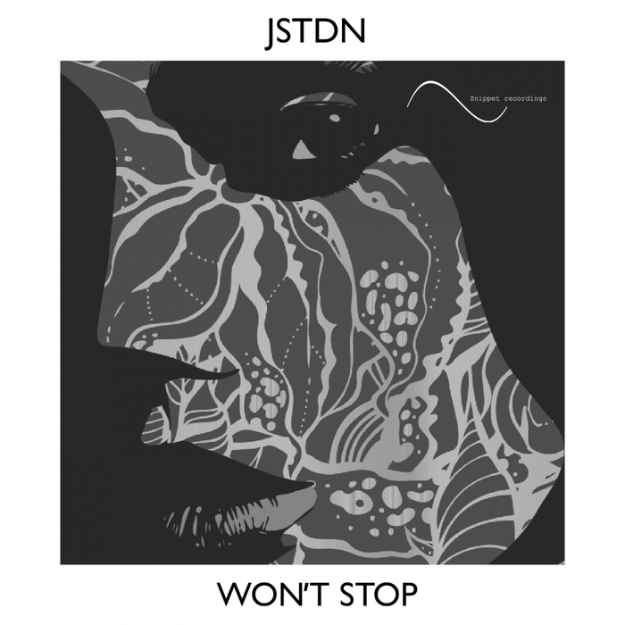 JSTDN - Won't Stop