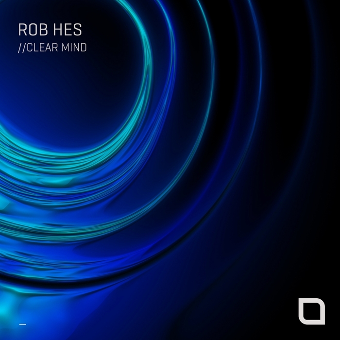 ROB HES - Clear Mind EP