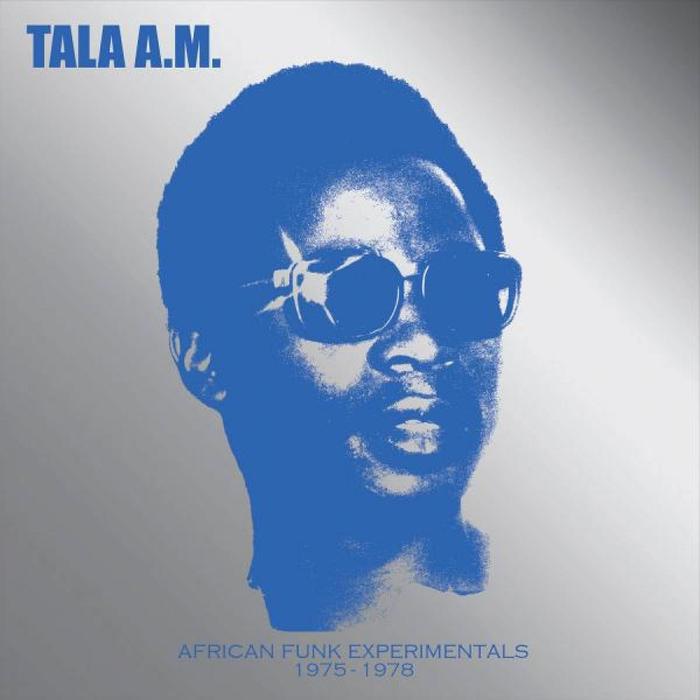 TALA AM - African Funk Experimentals 1975 To 1978