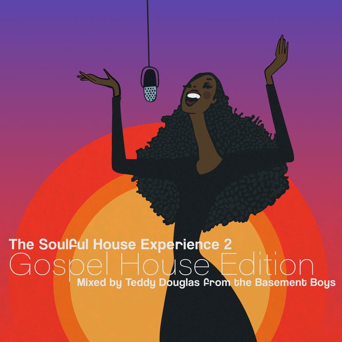 VARIOUS/TEDDY DOUGLAS - The Soulful House Experience 2 (Gospel House Edition) (Mixed By Teddy Douglas)