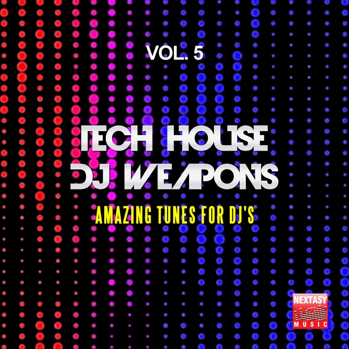 VARIOUS - Tech House DJ Weapons Vol 5 (Amazing Tunes For DJ's)