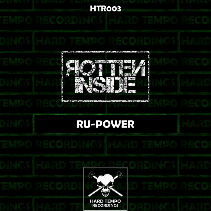 ROTTEN INSIDE - Ru-Power