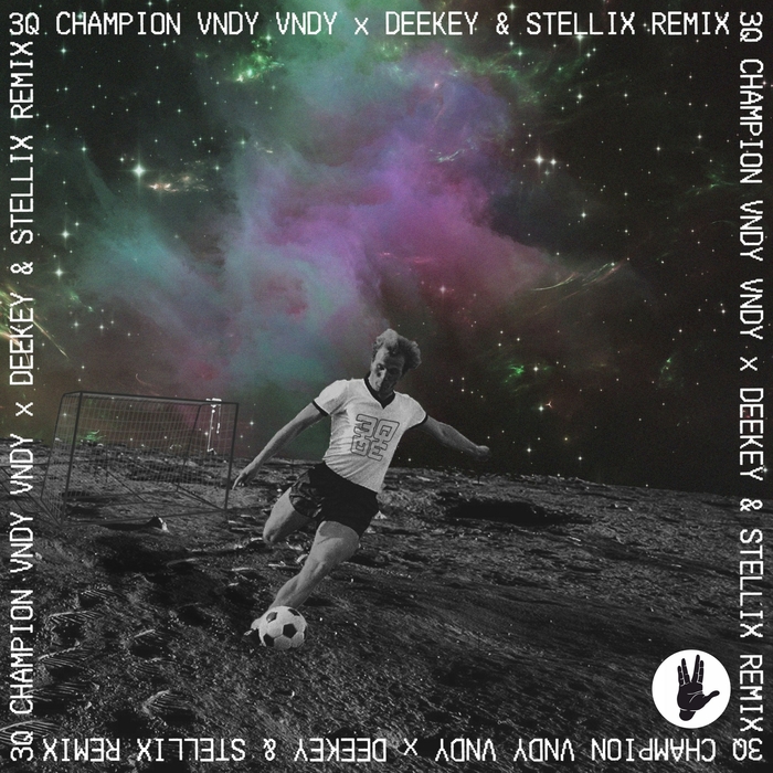 3Q - Champion (Vndy Vndy/Deekey & Stellix Remix)