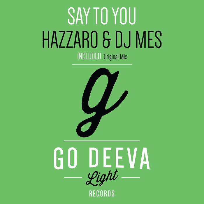 DJ MES/HAZZARO - Say To You