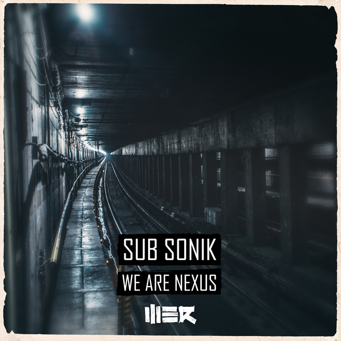 SUB SONIK - We Are Nexus